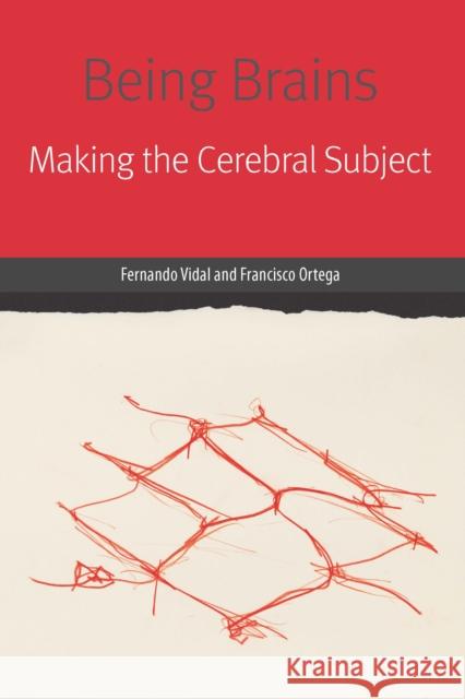 Being Brains: Making the Cerebral Subject  9780823283682 Fordham University Press - książka