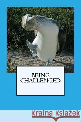 Being Challenged Sharon Goldman Liz Harris 9781981619153 Createspace Independent Publishing Platform - książka