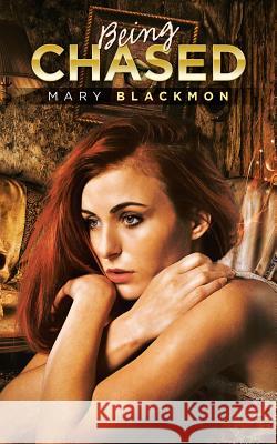 Being Chased Mary Blackmon 9781728304328 Authorhouse - książka
