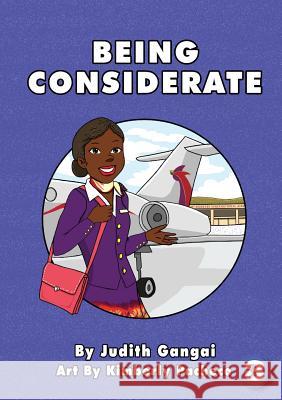 Being Considerate Judith Gangai, Kimberly Pacheco 9781925901689 Library for All - książka