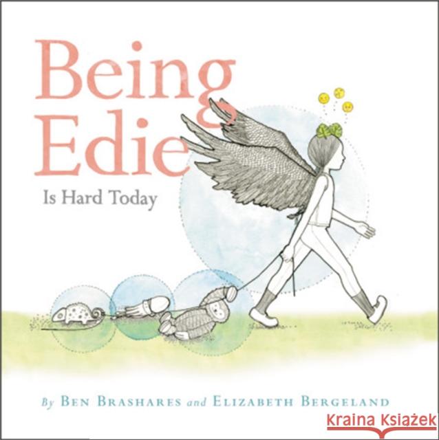 Being Edie Is Hard Today Ben Brashares Elizabeth Bergeland 9780316521741 Little, Brown Books for Young Readers - książka