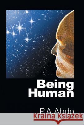 Being Human P. a. Abdo 9781463387075 Palibrio - książka