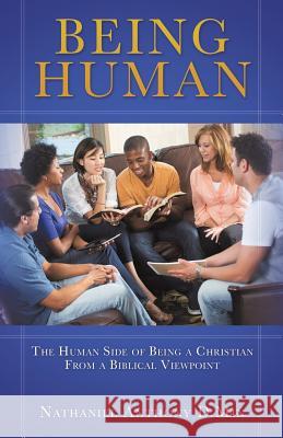 Being Human Nathaniel Anthony D Min 9781545626238 Xulon Press - książka