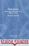 Being Human: Psychological Perspectives on Human Nature Richard Gross 9780367175504 Routledge