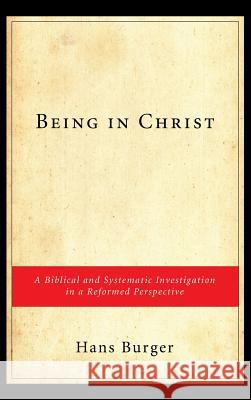 Being in Christ Hans Burger 9781498252072 Wipf & Stock Publishers - książka