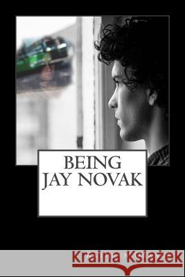Being Jay Novak Kathryn Orange 9781490340043 Createspace - książka