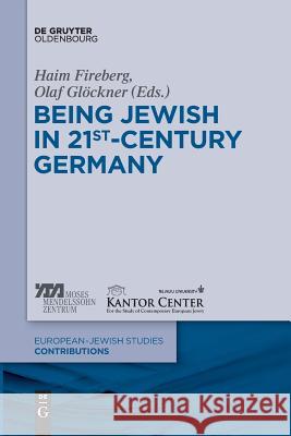 Being Jewish in 21st-Century Germany Olaf Glöckner, Haim Fireberg 9783110607666 De Gruyter - książka