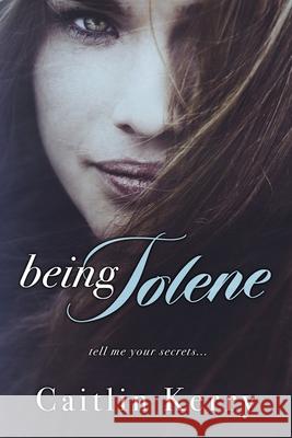 Being Jolene Caitin Kerry 9781507641491 Createspace Independent Publishing Platform - książka