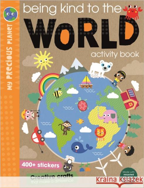 Being Kind to the World Elanor Best Scott Barker  9781800582019 Make Believe Ideas - książka