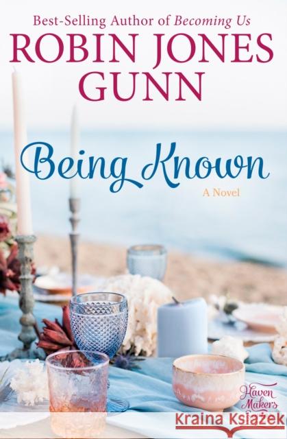 Being Known Robin Jones Gunn 9780735290778 Waterbrook Press (A Division of Random House  - książka