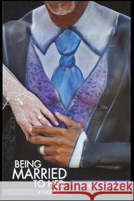 Being Married to Her Anthony Robinson 9780990443933 Kyle Robinson Publishing - książka