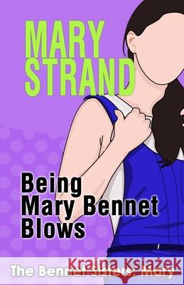 Being Mary Bennet Blows Mary E. Strand 9781944949037 Triple Berry Press - książka