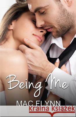 Being Me (BBW Romantic Comedy) Flynn, Mac 9781518625572 Createspace - książka
