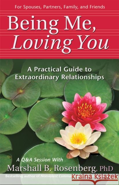 Being Me, Loving You Marshall B., PhD Rosenberg 9781892005168  - książka