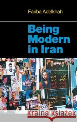 Being Modern in Iran Fariba Adelkhah 9780231119412 Columbia University Press - książka