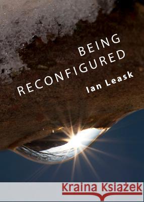 Being Reconfigured Leask, Ian 9781443825511  - książka