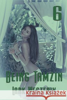 Being Tamzin 6 Lark Westerly 9781487434281 Extasy Books - książka