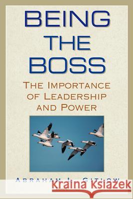 Being the Boss: The Importance of Leadership and Power Gitlow, Abraham L. 9781587982347 Beard Books - książka