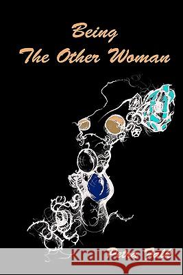 Being The Other Woman: The complete handbook for every woman in love with a married man Falk, Petra 9781442123366 Createspace - książka