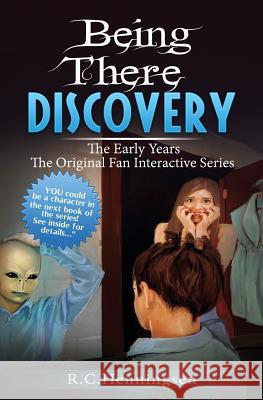 Being There Discovery: The Early Years R. C. Henningsen 9781988071329 Hasmark Publishing - książka