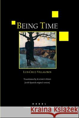 Being Time: [with Spanish original version] Kathryn Herd Moises Park Stanley Barkan 9780893047245 Hebel Ediciones & Cross-Cultural Communicatio - książka
