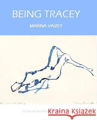 Being Tracey Marina Vaizey 9781908419354 CV Publications - książka