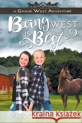 Being West Is Best Monique Bucheger 9781939993199 Monique Bucheger - książka