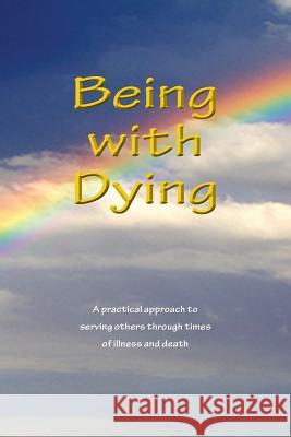 Being With Dying Johnson, Sarayu Kimberley 9781680370195 M.A. Center - książka