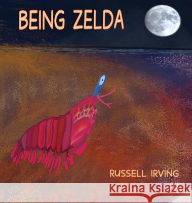 Being Zelda Russell Irving   9780645797107 Russell Irving - książka