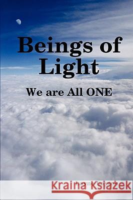 Beings of Light - We are All ONE Layne Layton 9780557056774 Lulu.com - książka