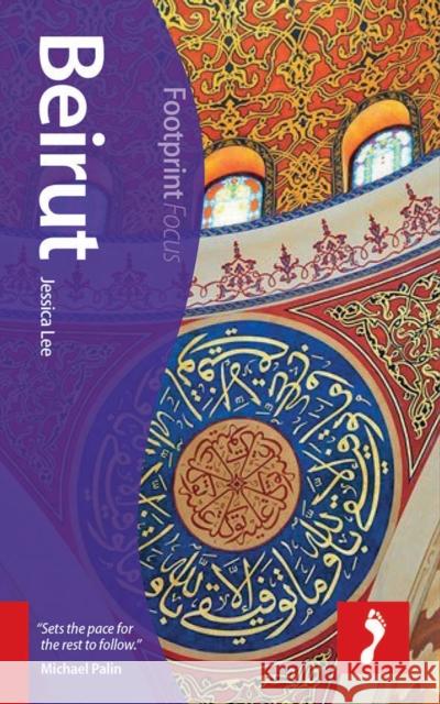 Beirut Focus Guide Lee, Jessica 9781909268913 Footprint Travel Guides - książka