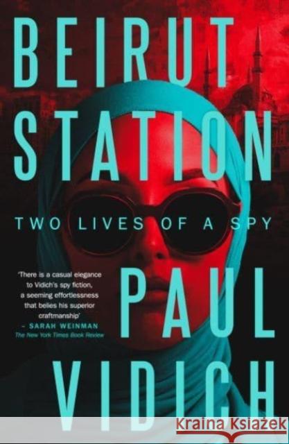 Beirut Station Paul Vidich 9781915798596 Bedford Square Publishers - książka