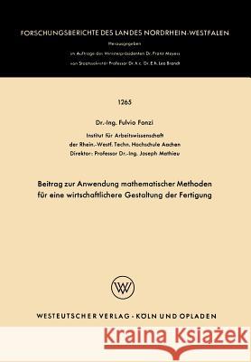 Beitrag Zur Anwendung Mathematischer Methoden Für Eine Wirtschaftlichere Gestaltung Der Fertigung Fonzi, Fulvio 9783663030232 Vs Verlag Fur Sozialwissenschaften - książka