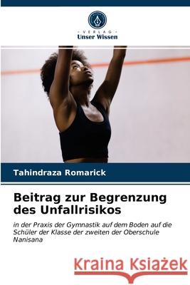 Beitrag zur Begrenzung des Unfallrisikos Tahindraza Romarick 9786203682601 Verlag Unser Wissen - książka