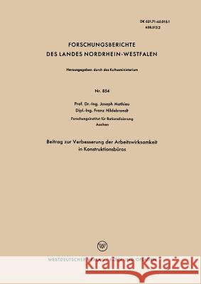 Beitrag Zur Verbesserung Der Arbeitswirksamkeit in Konstruktionsbüros Mathieu, Joseph 9783663035442 Vs Verlag Fur Sozialwissenschaften - książka