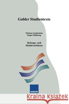 Beitrags- Und Meldeverfahren Dietmar Laubenstein Jurgen Flasskamp 9783409009539 Gabler Verlag - książka