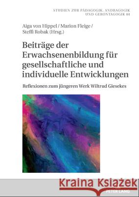 Beiträge der Erwachsenenbildung für gesellschaftliche und individuelle Entwicklungen  9783631922347 Peter Lang - książka