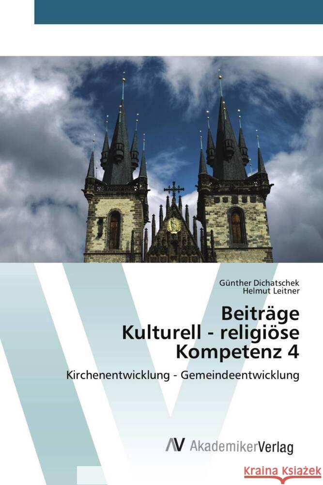 Beiträge Kulturell - religiöse Kompetenz 4 Dichatschek, Günther, Leitner, Helmut 9783639632255 AV Akademikerverlag - książka