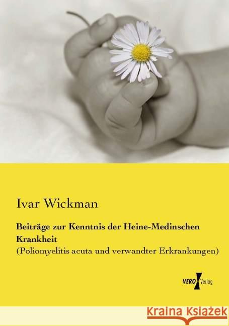 Beiträge zur Kenntnis der Heine-Medinschen Krankheit Wickman, Ivar 9783737213981 Vero Verlag in hansebooks GmbH - książka