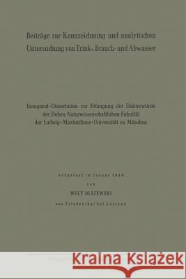 Beiträge Zur Kennzeichnung Und Analytischen Untersuchung Von Trink-, Brauch- Und Abwasser Olszewski, Wolf 9783662278130 Springer - książka