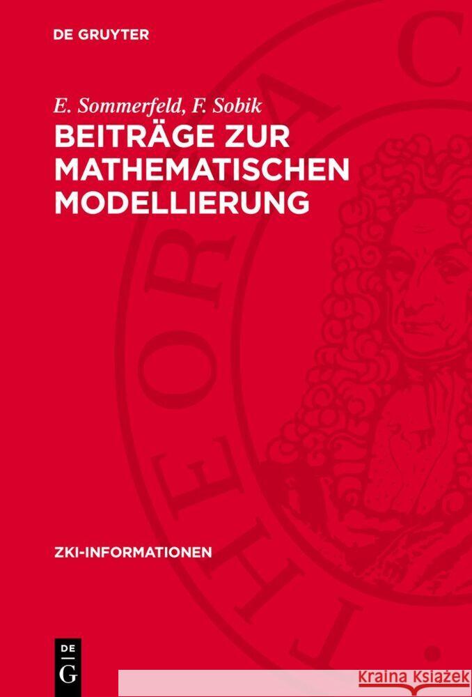 Beiträge zur mathematischen Modellierung E. Sommerfeld, F. Sobik 9783112753422 De Gruyter (JL) - książka