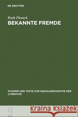 Bekannte Fremde Florack, Ruth 9783484351141 Max Niemeyer Verlag - książka