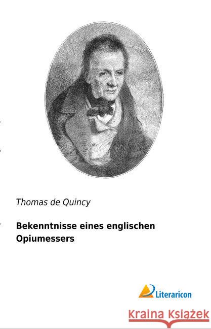 Bekenntnisse eines englischen Opiumessers De Quincey, Thomas 9783956976490 Literaricon - książka