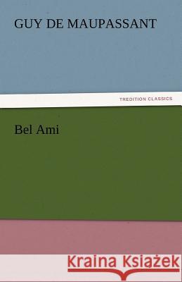 Bel Ami  9783842452923 tredition GmbH - książka