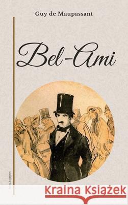 Bel-Ami: ?dition en grands caract?res Guy De Maupassant 9782384556038 Alicia Editions - książka