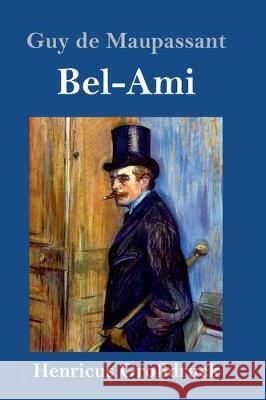 Bel-Ami (Großdruck) Guy De Maupassant 9783847831341 Henricus - książka