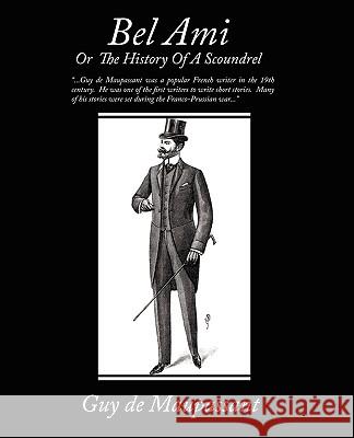 Bel Ami or the History of a Scoundrel Guy de Maupassant 9781438504988 Book Jungle - książka