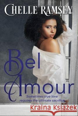 Bel Amour Chelle Ramsey 9781693920752 Independently Published - książka