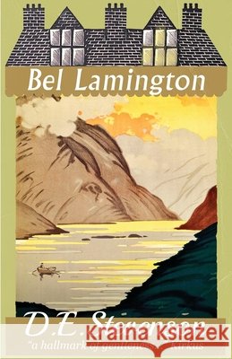 Bel Lamington: Bel Lamington: 1 of 2 D. E. Stevenson 9781917382342 Dean Street Press - książka