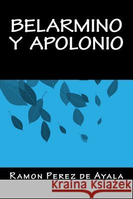 Belarmino y Apolonio Books, Onlyart 9781535457750 Createspace Independent Publishing Platform - książka